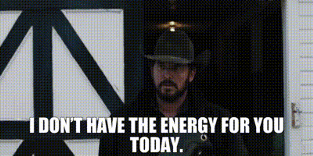 Rip Yellowstone No Energy Today GIF