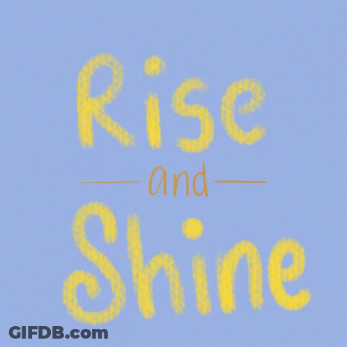 Rise And Shine Text On Blue Background GIF