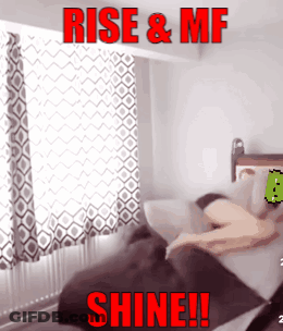 Rise And Shine Text GIF