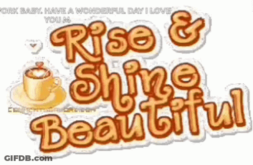 Rise & Shine Beautiful Coffee Cup GIF