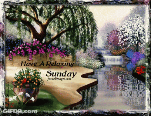 River Painting Saying Have A Relaxing Sunday GIF