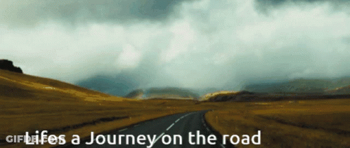 Road Saying Life's A Journey On The Road GIF