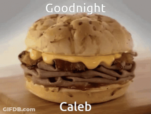 Roast Beef Sandwich Goodnight Caleb GIF