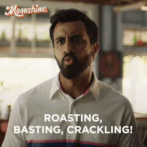 Roasting Basting Crackling Moonshine GIF
