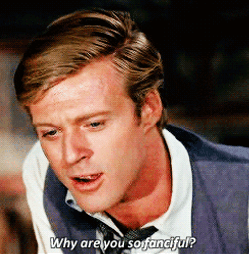 Robert Redford Fancy Movie Quote GIF