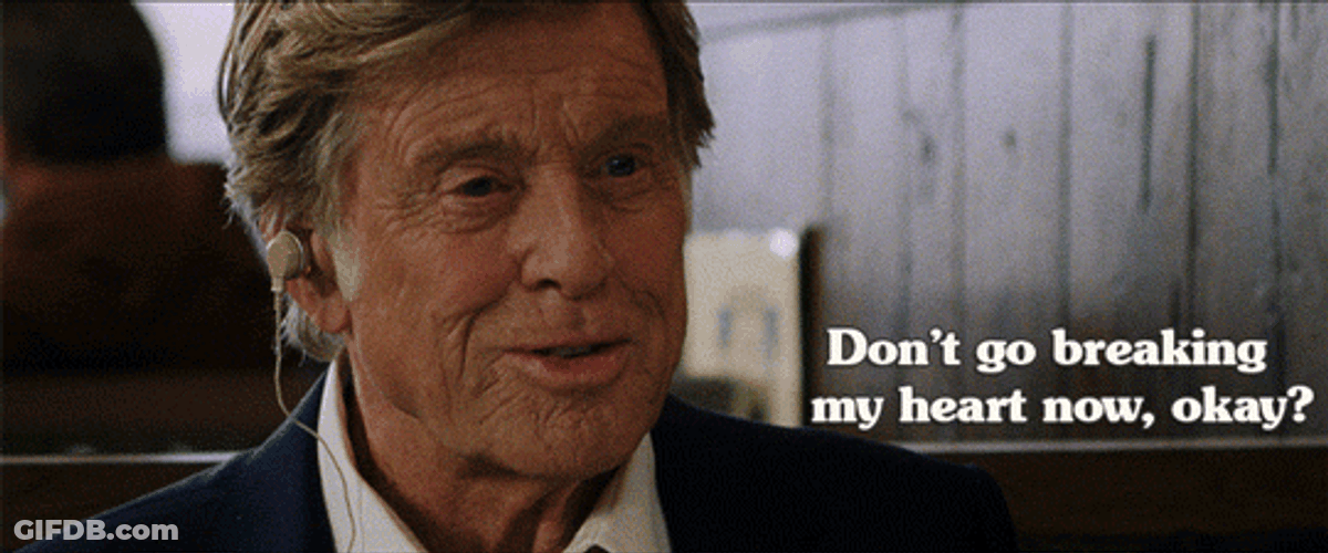 Robert Redford Singing Don't Go Breaking My Heart GIF
