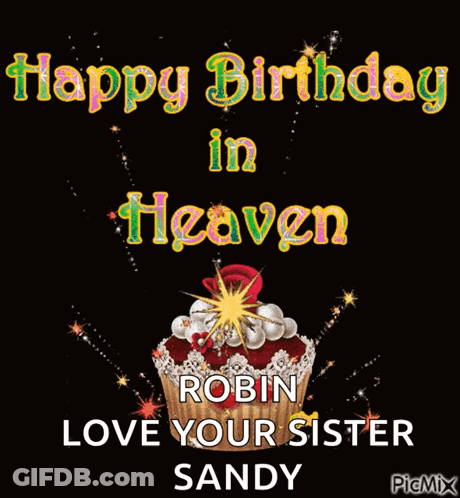 Robin Love Your Sister Sandy Happy Birthday Heaven GIF
