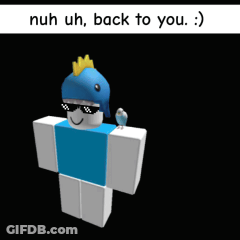 Roblox Character With Bird And Nuh Uh Back To You GIF