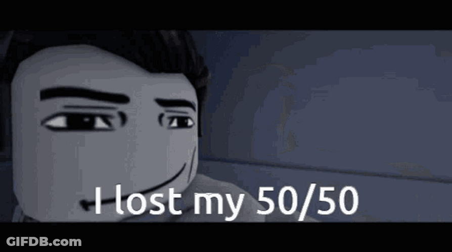 Roblox Lost 50/50 GIF