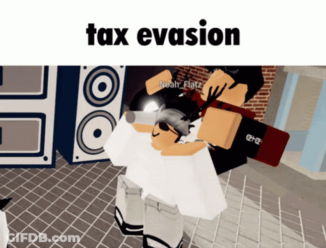 Roblox Taxes Evasion GIF