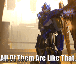 Robot Saying All Of Them Are Like That GIF