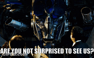 Robot Saying Are You Not Surprised To See Us GIF