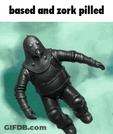Robot Saying Based And Zork Pilled GIF