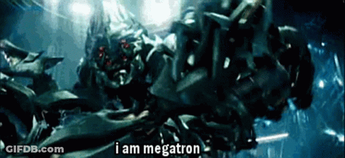 Robot Saying I Am Megatron GIF