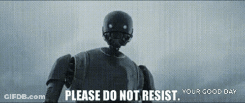 Robot Saying Please Do Not Resist GIF