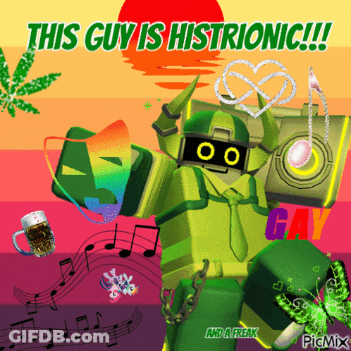 Robot Saying This Guy Is Histrionic GIF