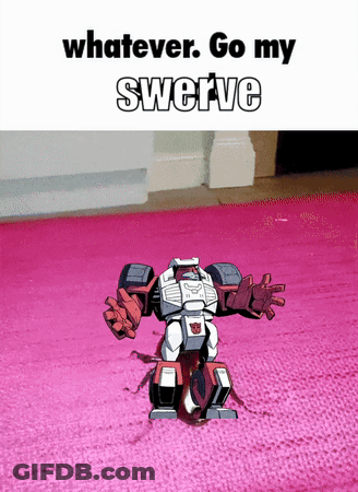 Robot Saying Whatever Go My Swerve GIF
