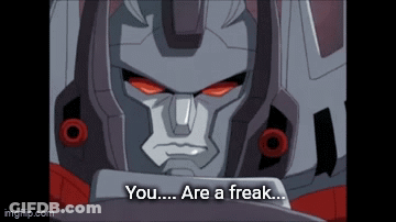 Robot Saying You Are A Freak GIF