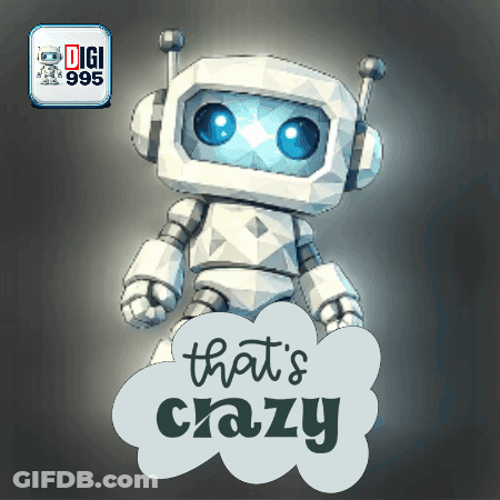 Robot With Sign Saying That's Crazy GIF