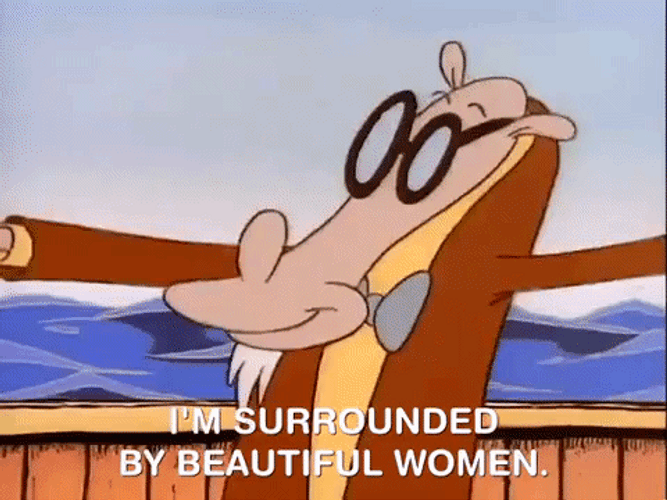 Rockos Modern Life Im Surrounded By Beautiful Women GIF
