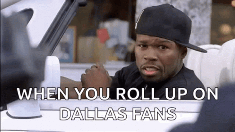 Roll Up On Dallas Fans 50 Cent Meme GIF