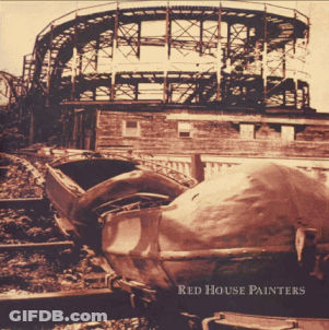 Roller Coaster Red House Painters GIF