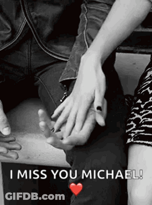 Romantically Miss You Michael GIF