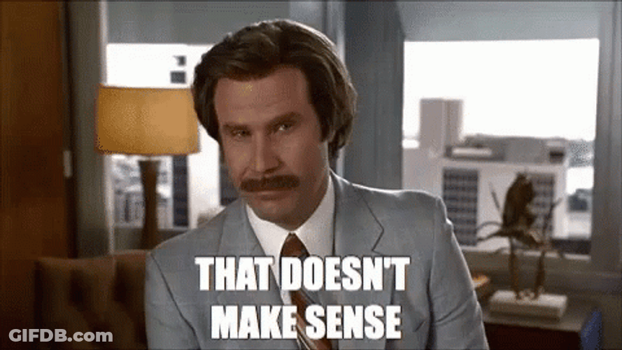 Ron Burgundy Doesn’t Make Sense Reaction Anchorman GIF