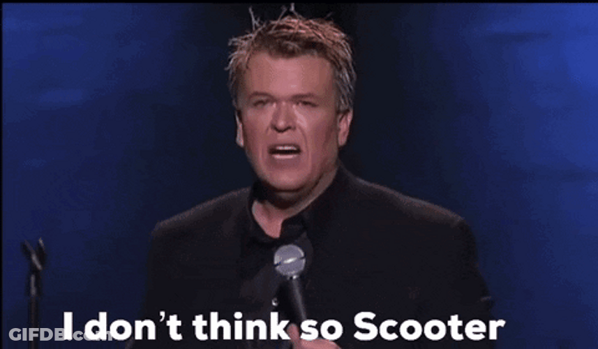 Ron White I Dont Think So Scooter GIF