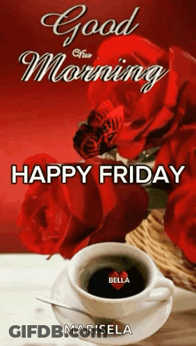 Roses And Coffee Good Morning Happy Friday GIF