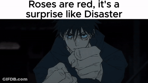 Roses Are Red Surprise Disaster Person GIF