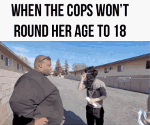 Rounding Age 18 Cops Arresting Meme GIF
