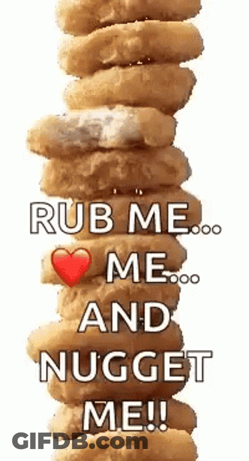 Rub Me Nugget Me Tower Meme GIF