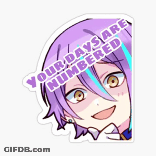 Rui Your Days Are Numbered GIF