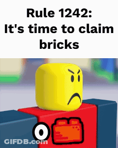 Rule 1242 Says It 'S Time To Claim Bricks And Has An Angry Face GIF