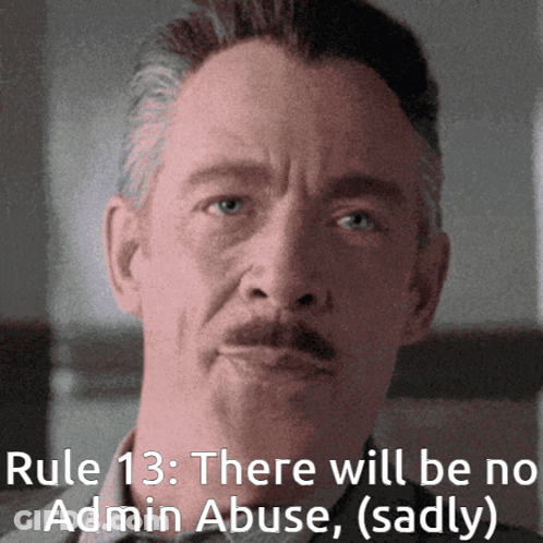 Rule 13 No Admin Abuse GIF