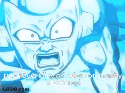 Rule 1566 Klipy GIF Rules Community Is Not Real On Blue Background GIF
