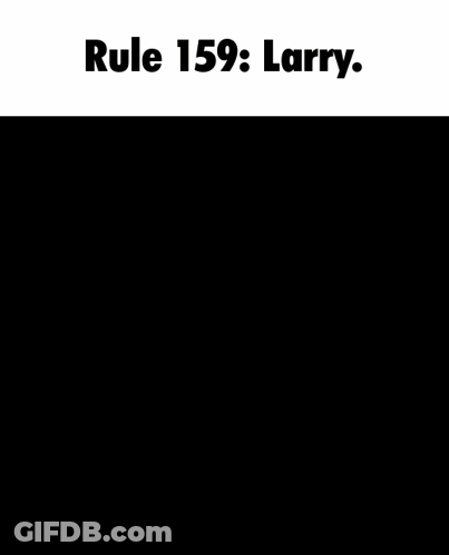Rule 159 Larry Is Written Above A Shadow Of A Cat GIF