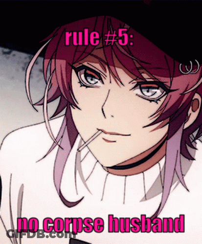 Rule # 5 : No Corpse Husband Is Written On A Picture Of An Anime Character GIF