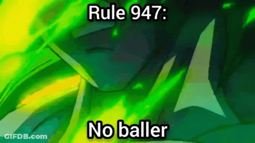 Rule 947 No Baller On Green Yellow Background GIF