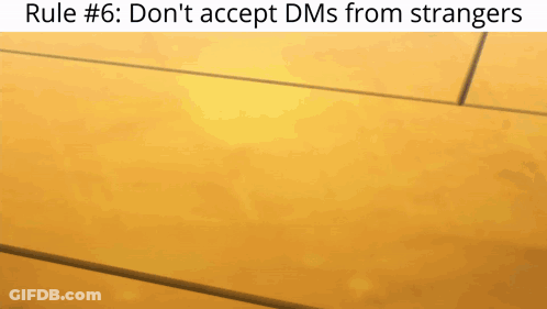 Rule Do Not Accept DMs From Strangers GIF