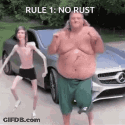 Rule No 1 , No Rust GIF