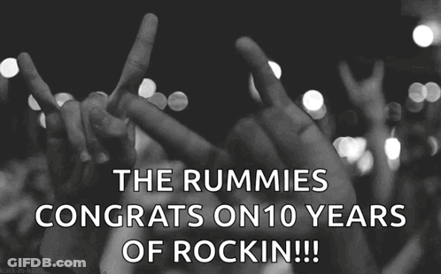 Rummies Celebrating 10 Years Of Rocking GIF