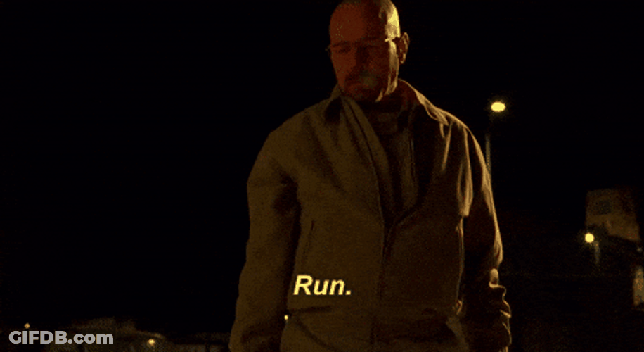 Run Moment Walter White Meme Smoking GIF