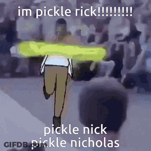 Running Cartoon Im Pickle Rick Pickle Nick Pickle Nicholas GIF