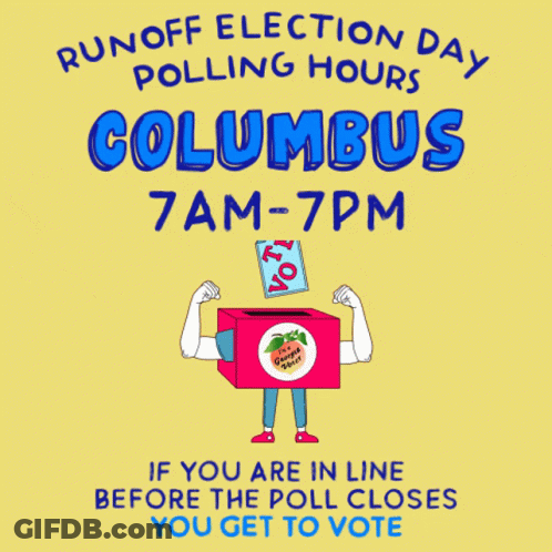 Runoff Election Day Columbus Poster GIF