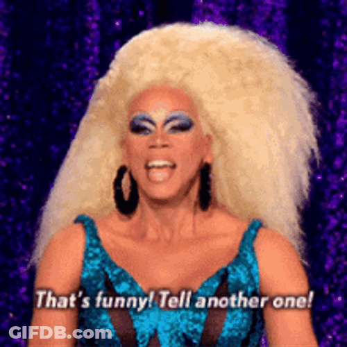 RuPaul Asking For Another One GIF