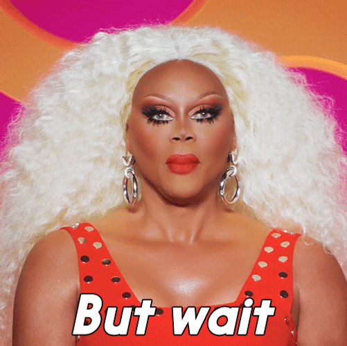 RuPaul But Wait There's More GIF