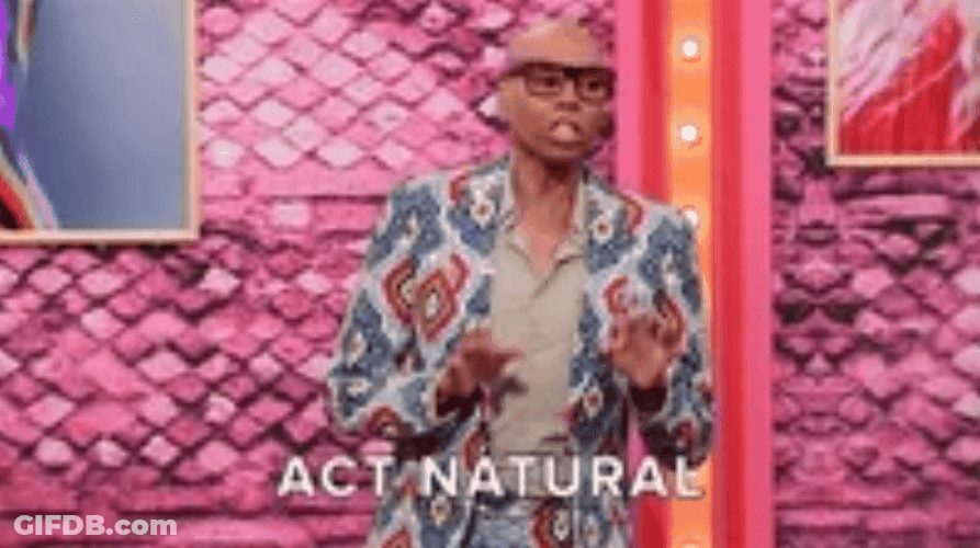 Rupaul Drag Queen Act Natural GIF