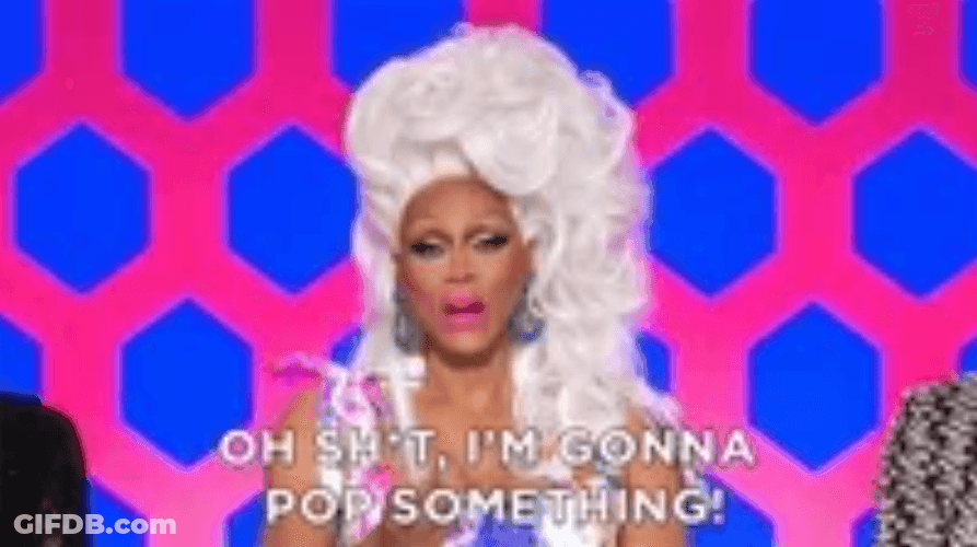 Rupaul Drag Queen Oh Shit I'm Gonna Pop GIF